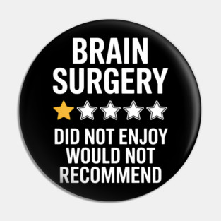 Brain Surgery Recovery Funny Support Pin
