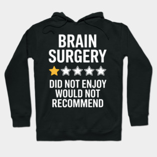 Brain Surgery Recovery Funny Support Hoodie