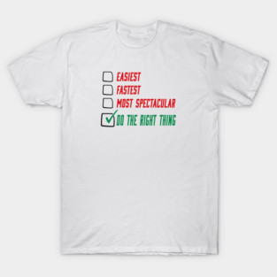 Do the Right Thing T-Shirt
