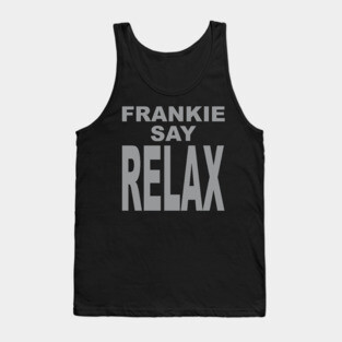FRANKIE SAY RELAX Tank Top