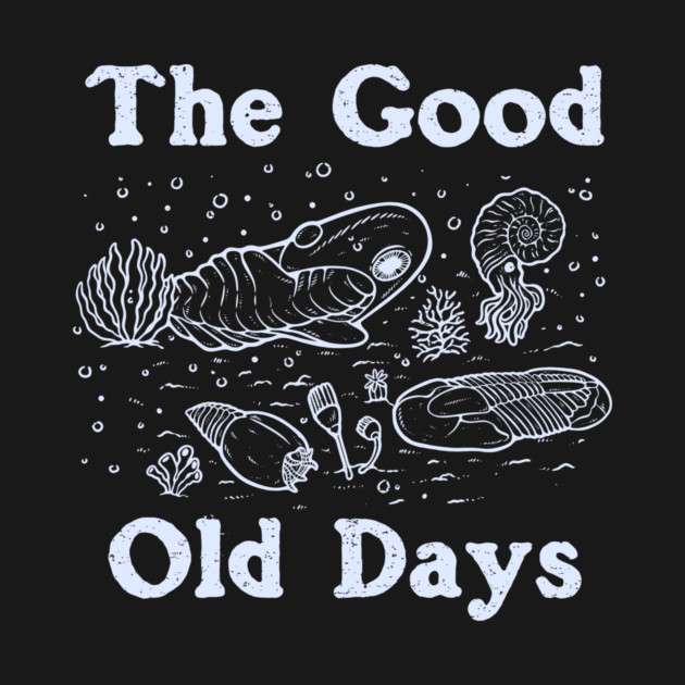 The Good Old Days by dumbshirts