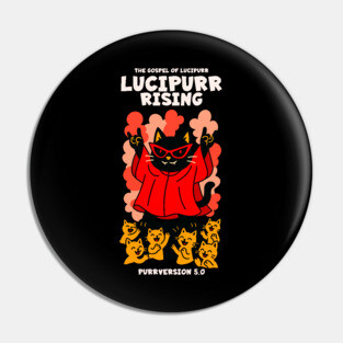 LUCIPURR RISING Pin