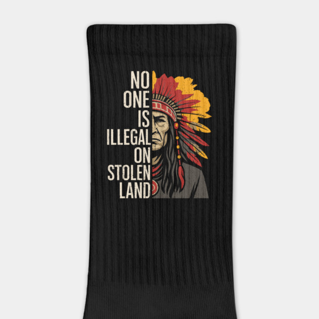 No One Is Illegal On Stolen Land Immigration Human Rights by Anticorporati