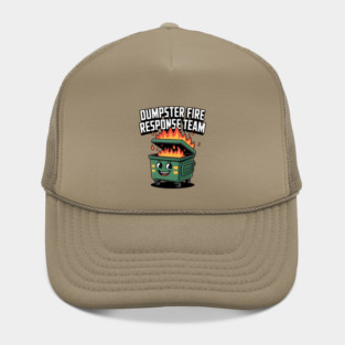 dumpster-fire-response-team Hat