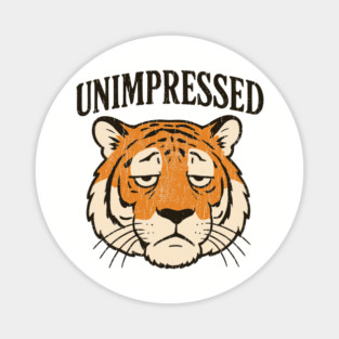 Unimpressed Bored Grumpy Mood Sarcastic Vibes Magnet