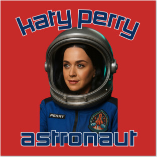 Katy Perry - Astronaut Posters and Art