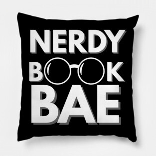 Nerdy Book Bae with White Letters Pillow