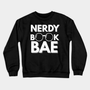 Nerdy Book Bae with White Letters Crewneck Sweatshirt