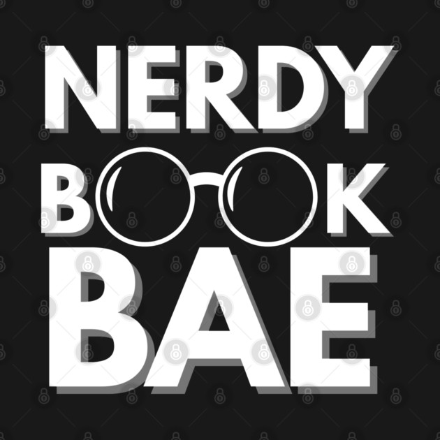 Nerdy Book Bae with White Letters by Nerdy Romantics Fan Shop*