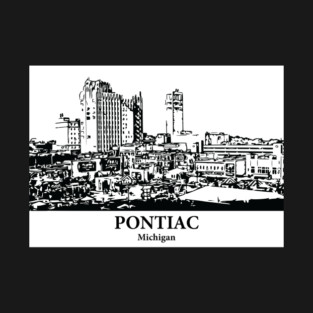 Pontiac - Michigan T-Shirt