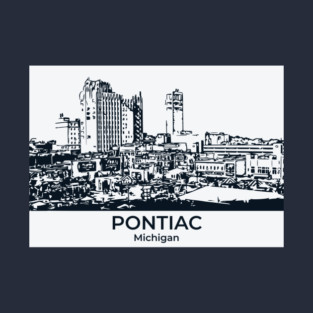 Pontiac - Michigan T-Shirt
