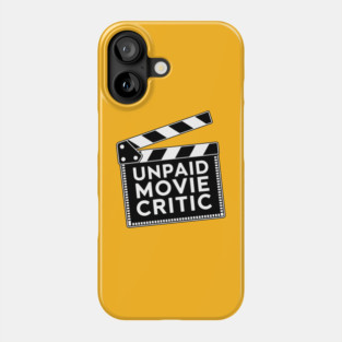 Unpaid Movie Critic Clapperboard Phone Case