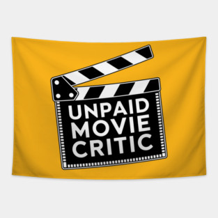 Unpaid Movie Critic Clapperboard Tapestry