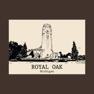 Royal Oak - Michigan T-Shirt