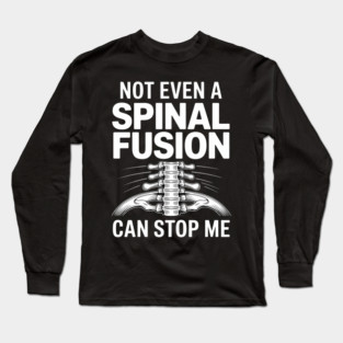 Spinal Fusion Surgery Funny Warrior Scoliosis Recovery Long Sleeve T-Shirt