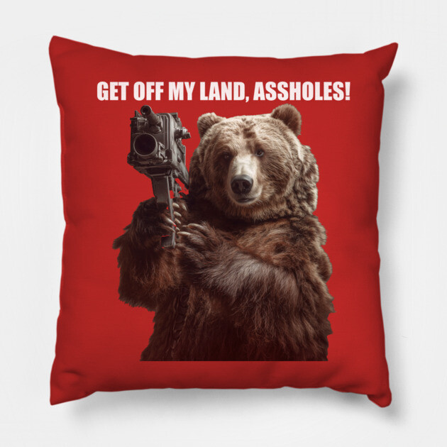 Get Off My Land Pillow by Margin's Store