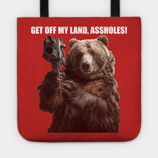 Get Off My Land Tote by Margin's Store