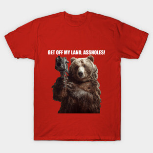 Get Off My Land T-Shirt