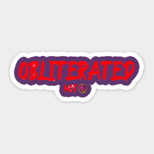 Obliterated Not Sticker