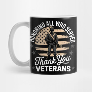 Us Veterans  Honoring All Who Served Thank You Veterans Day Mug