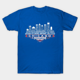 Chicago Dream Team Baseball World Champions Series 2016 Chicago City Skyline T-Shirt