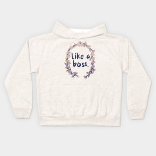 Like A Boss Kids Hoodie
