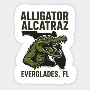 Alligator-Alcatraz-Everglades-Florida Sticker