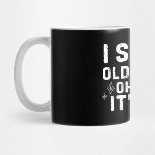 I Smell Old People Mug