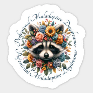 Professional Maladaptive Daydreamer baby raccoon design Sticker