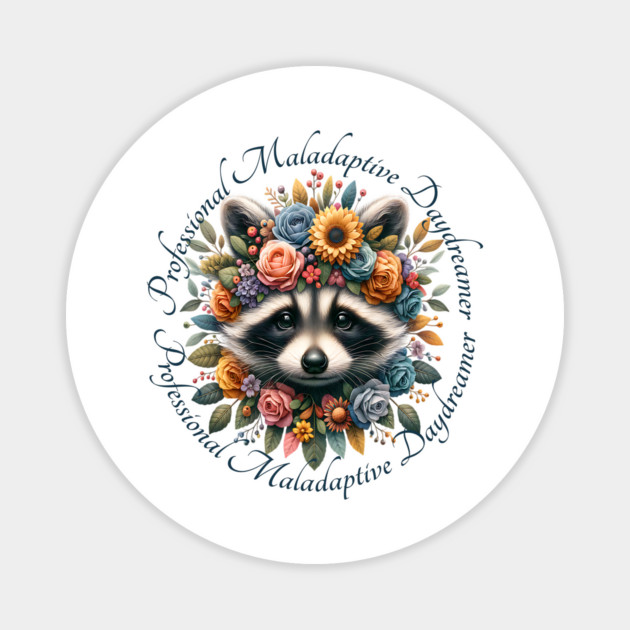 Professional Maladaptive Daydreamer baby raccoon design Magnet by Luxinda