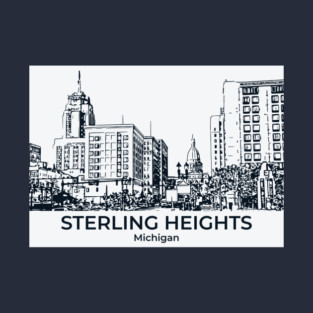 Sterling Heights - Michigan T-Shirt