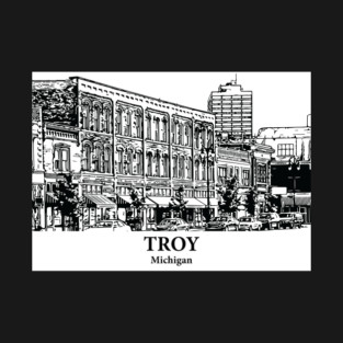 Troy - Michigan T-Shirt