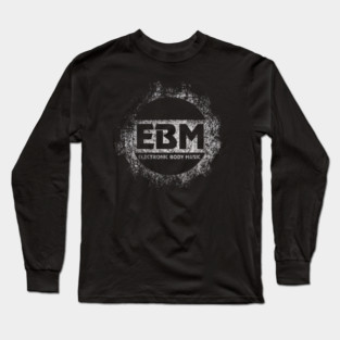 EBM Grunge Long Sleeve T-Shirt