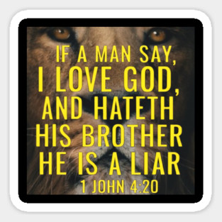 Lion of Truth: 1 John 4:20 Magnet
