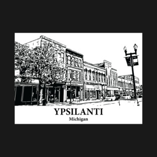 Ypsilanti - Michigan T-Shirt