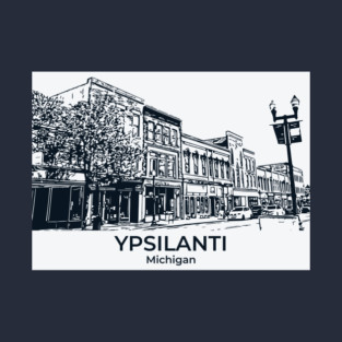 Ypsilanti - Michigan T-Shirt