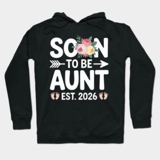 Soon To Be Aunt Est 2026 Floral Baby Announcement Hoodie