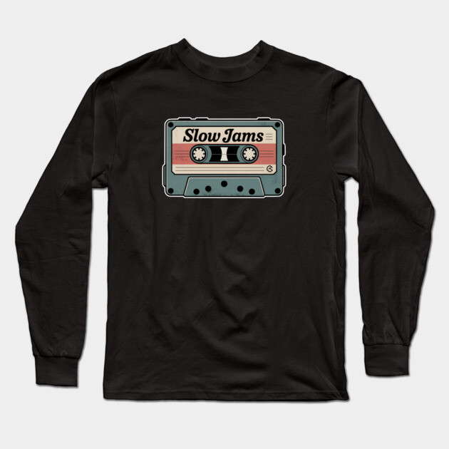 Vintage Cassette - Slow Jams Long Sleeve T-Shirt by UrbanLifeApparel