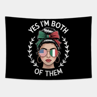 Half Mexican American Yes I'M Both Of Them Mexico Usa Flag Tapestry