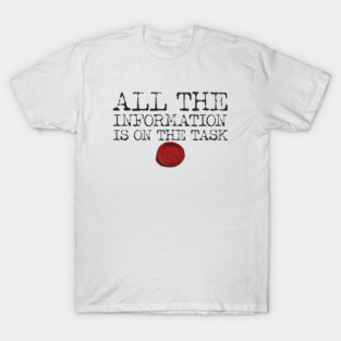 All the Information... T-Shirt