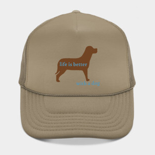 Life is Better with a Dog Hat