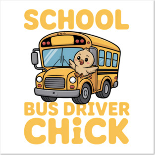 School Bus Driver Girl Chick School Bus Driver Posters and Art