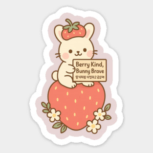 Berry Kind, Bunny Brave – Kawaii Strawberry Bunny Design (딸기처럼 다정하고, 토끼처럼 용감하게) Sticker