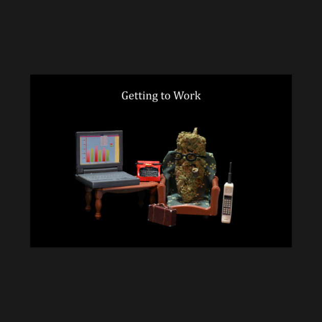 Getting to Work - Weed Design by MrGreenGenes420