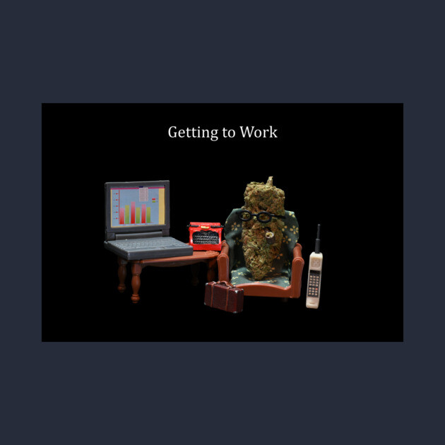 Getting to Work - Weed Design by MrGreenGenes420