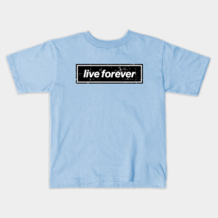 Live Forever - The Mancunian Indie Anthem Kids T-Shirt