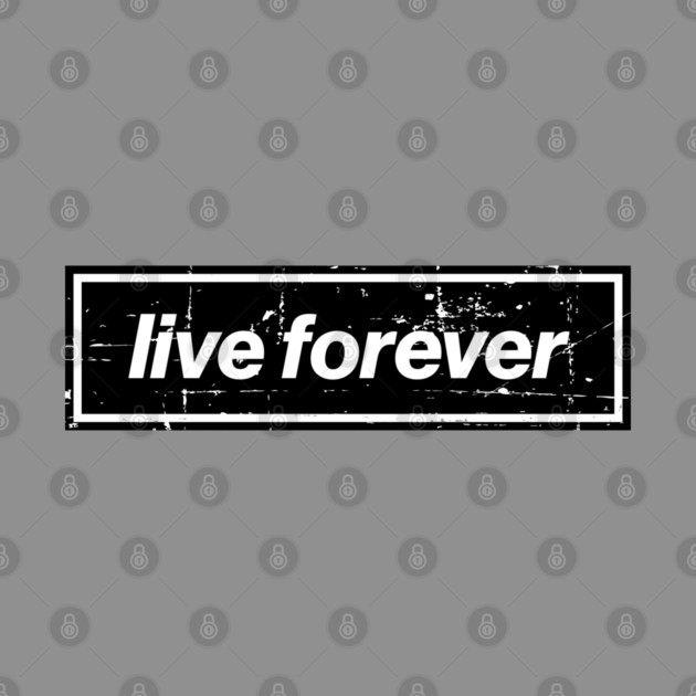 Live Forever - The Mancunian Indie Anthem by Butter Creative
