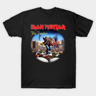 Iron Mentor - The Teacher T-Shirt
