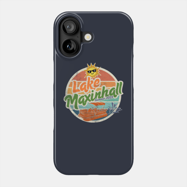 Lake Maxinhall Summer of 2025 Phone Case by Camp Happy Hour