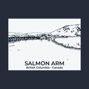 Salmon Arm – British Columbia, Canada T-Shirt